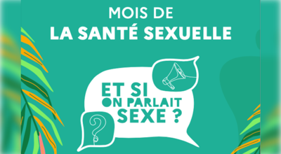 Mois de la santé sexuelle en Martinique : mettre les sujets tabous au centre de l'attention 