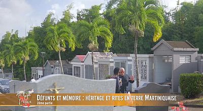 Défunts et mémoire : héritage et rites en terre Martiniquaise. (partie 2)