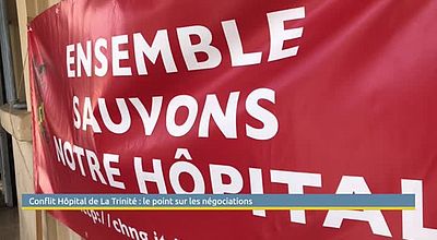 Conflit Hôpital de Trinité : le point sur les négociations