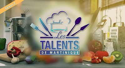 Les Talents de Martinique (saison 2) - Concours de cuisine au CFA de Rivière-Salée