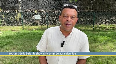 Boucans de la baie : le show tant attendu aura bien lieu