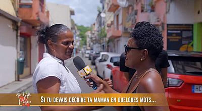 Si tu devais décrire ta maman en quelques mots ...