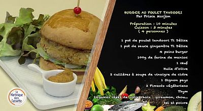 La Martinique dans l'Assiette - Burger au poulet tandoori