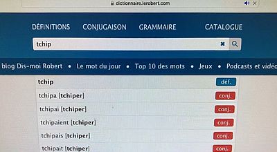 video | « Tchip » et « Tchiper » : des nouveaux venus dans le dictionnaire