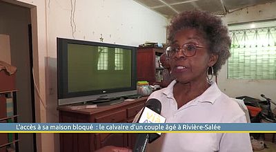 L'accès à sa maison bloqué  : le calvaire d’un couple âgé à Rivière-Salée