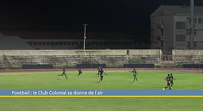 Football : le Club Colonial s'offre de l'air