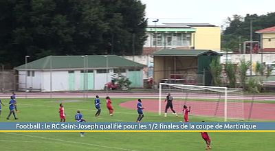 video | Football : le RC Saint-Joseph qualifié pour les 1/2 finales de la coupe de Martinique