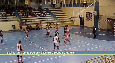 Basket : l'Intrépide poursuit l'aventure coupe de France