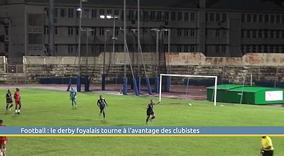 Football : le derby foyalais tourne à l'avantage des clubistes