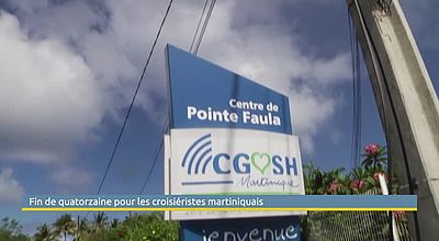 Fin de quatorzaine pour les croisiéristes martiniquais