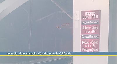 Incendie : deux magasins détruits zone de californie