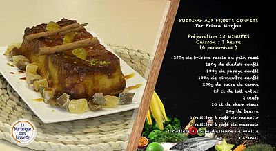 La Martinique dans l'assiette : Pudding aux fruits confits